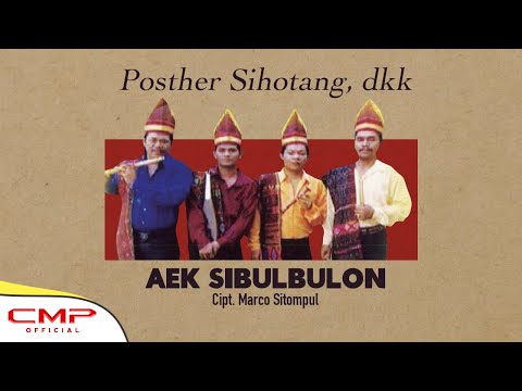 Posther Sihotang, dkk - Aek Sibulbulon (Official Music Video)