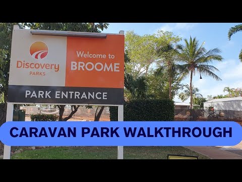 Broome Discovery Park  - we take you for a walk around the caravan park