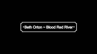 Beth Orton - Blood Red River (Lyrics)