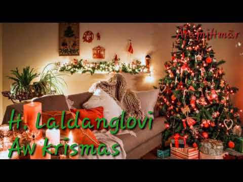 H. Laldanglovi - Aw krismas