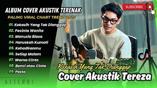 Download lagu TEREZA FAHLEVI (COVER) - KEKASIH YANG TAK DIANGGAP | PECINTA WANITA || LAGU POP TERPOPULER 2026 mp3
