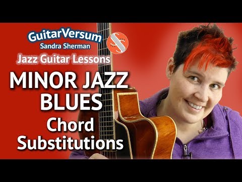 MINOR JAZZ BLUES - Chord Substitutions - Guitar LESSON