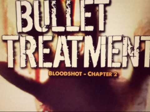 BULLET TREATMENT - 
