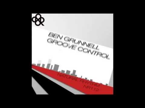 Ben Grunnell - Groove control (Original Mix)