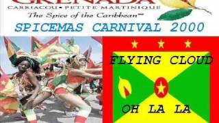 FLYING CLOUD - OH LA LA - GRENADA SOCA 2000