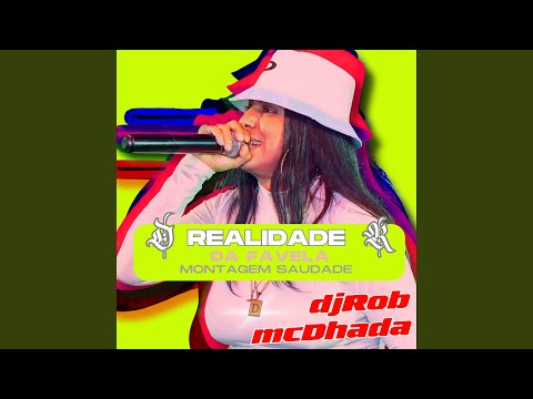 Realidade da Favela Montagem Saudade