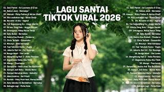 Download lagu Lagu Santai Viral Tiktok 2026 — Lagu Pop Indonesia Terbaru 2026 | Top Hits Indonesia 2026 mp3