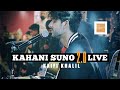 Kaifi Khalil Kahani Suno 2 0 LIVE TWSF