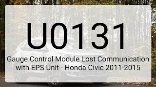DTC U0131: Gauge Control Module Lost Communication with EPS Unit - Honda Civic 2011-2015