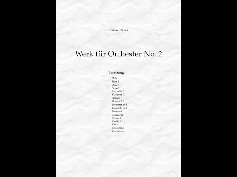 Werk für Orchester No.2 (in D-Dur), op.2 (Partitur) | Kilian Reiss