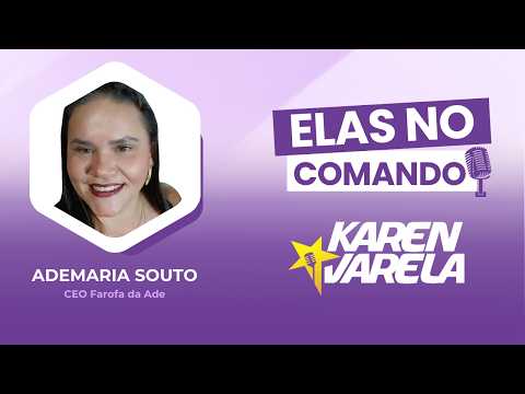 ELAS NO COMANDO COM ADEMARIA SOUTO - 27/02/2026