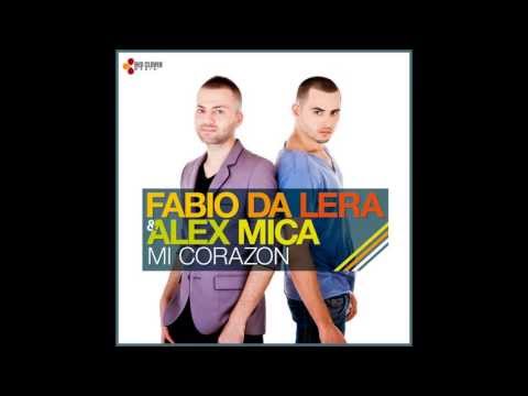 Fabio Da Lera  Alex Mica   Mi Corazon ft. Allexinno e Starchild (official radio music)