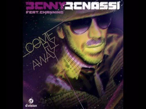 Benny Benassi Feat. Channing - Come Fly Away