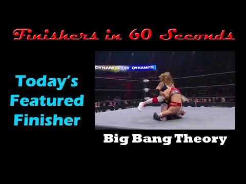 Finishers in 60 Seconds-Big Bang Theory (Kris Statlander)