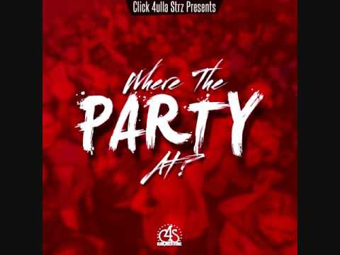 Where The Party At  - C4S By @OhBoyPrince Jspec Timmy Bandz Nicoli & Pskillz