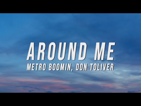 Metro Boomin, Don Toliver - Around Me (Sincerely Lue Remix) [Lyrics]