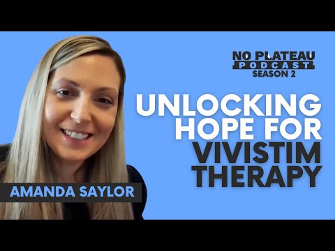 Vivistim Therapy: Bridging the Gap from "Not Yet" to "Approved" | No Plateau Podcast