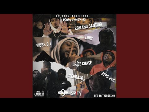 Von Du Cypher 2.0 (feat. RomanoSantino, Appie Ovb, Dries Chase, Gibbs O.J, Clerrasb & Lory)