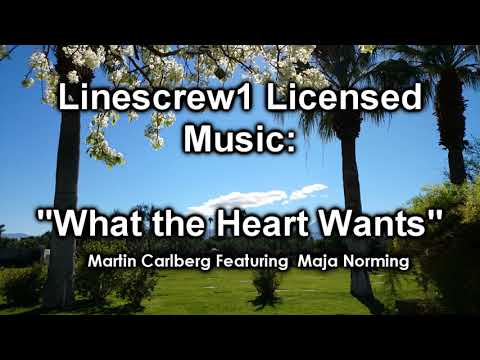 Linescrew1 Licensed Music:  "What the Heart Wants" by Martin Carlberg and Maja Norming
