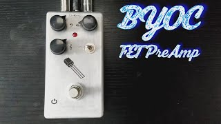 BYOC FET PreAmp | Boss FA-1 clone