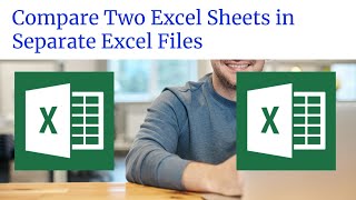 How to Compare Two Excel Sheets in Separate Excel Files (Side-by-Side)