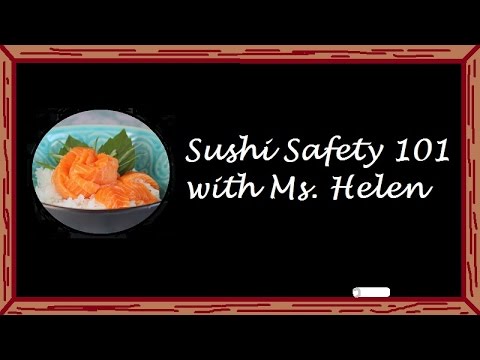 Raw Fish Safety (bacteria and parasite education for sushi lovers)