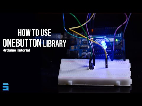 How to use OneButton Library | Arduino Tutorial | 2023