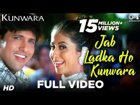 #Govinda #UrmilaMatondkar Jab Ladka Ho Kunwara Full Video - Kunwara Movie | Govinda | Urmila |