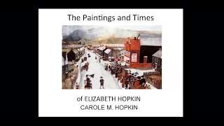 Carole  M. Hopkin 2022: The Paintings and Times of Elizabeth