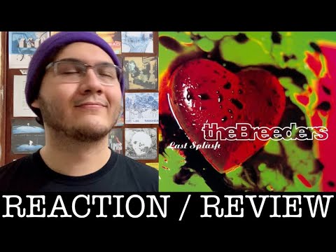 FIRST REACTION to The Breeders - Last Splash Reaction/Review