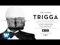 Trey Songz Love Around The World Official Audio
