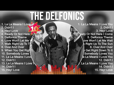 The Delfonics The Best Music Of All Time ▶️ Full Album ▶️ Top 10 Hits Collection