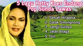 Download lagu 5 Lagu Sunda Hetty Koes Endang || Pop Sunda Lawas mp3 Download lagu 5 Lagu Sunda Hetty Koes Endang || Pop Sunda Lawas mp3