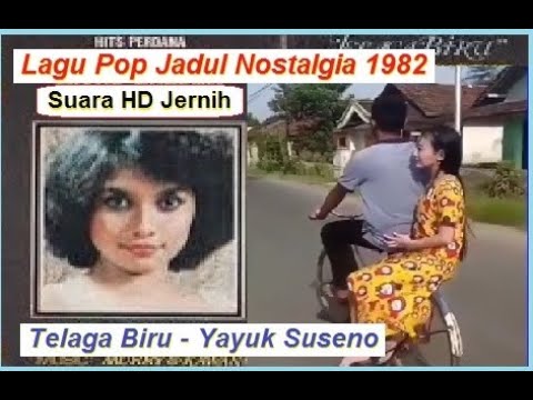 Lagu Pop Jadul Enak Di Dengar Nostalgia 1982║TELAGA BIRU Yayuk Suseno
