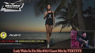 Lady Waks In Da Mix #363 Guest Mix by TEKTITE