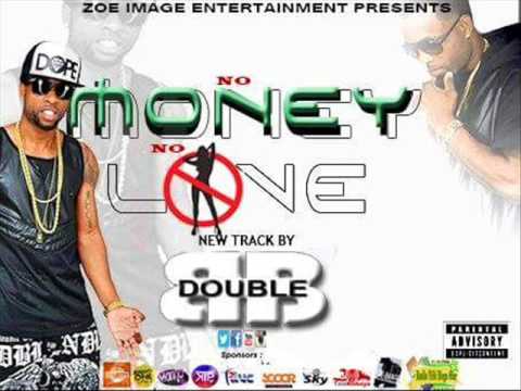 DOUBLE B No Money No Love