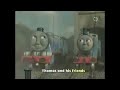 Thomas Friends Old And New Part 4