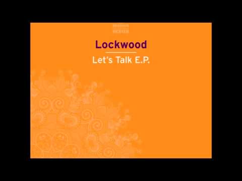 Lockwood - Let's Talk (Nils Penner Remix) | Dessous Recordings