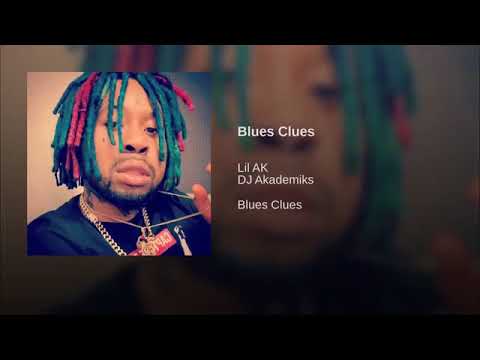 Dj Akademiks Lil AK   Blues Clues
