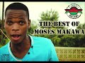 The Best Of Moses Makawa