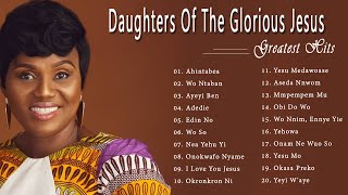 Best Songs Of Daughters of the Glorious Jesus  Top