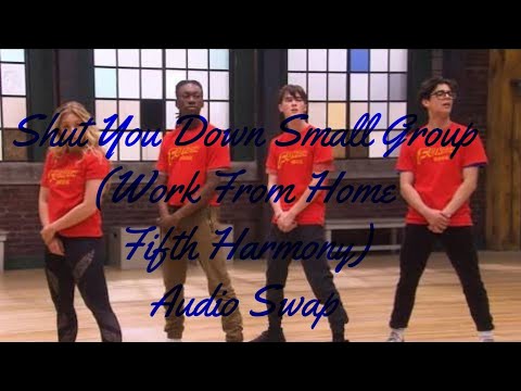 Shut You Down Small Group (Work From Home) Audio Swap