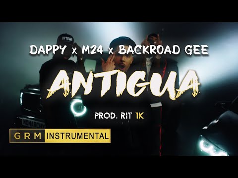 Dappy x M24 x Backroad Gee - Antigua | Instrumental [GRM Daily]