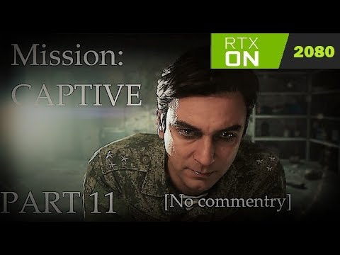 Call of Duty  Modern Warfare : Walkthrough Part 11 Mission CAPTIVE