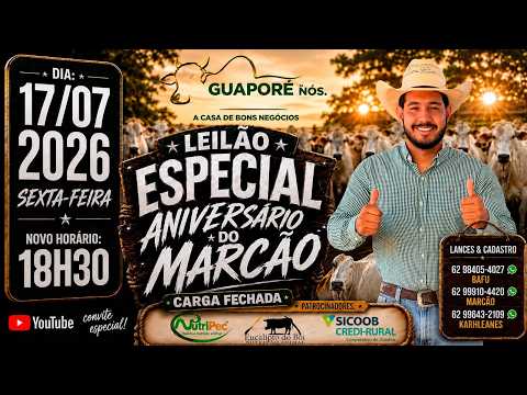 LEILÃO DE GADO – ANIVERSÁRIO DO Marcão – GUAPO GOIÁS – 17/07/2026