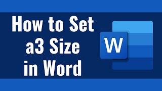 How to Set a3 Size in Word