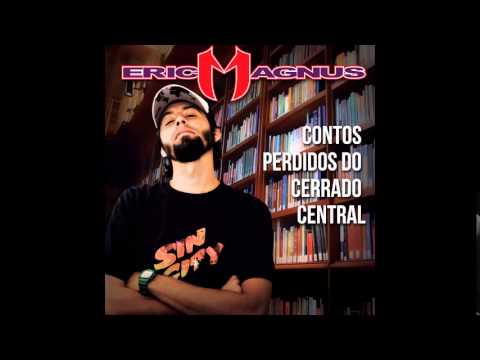 Eric Magnus - Contos Perdidos do Cerrado Central