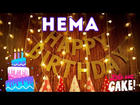 Happy Birthday Hema, Birthday of Hema, Best Birthday Wishes