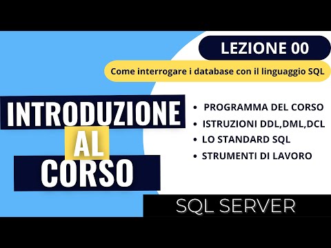 SQL SERVER | Introduzione al corso SQL 2023 | Come interrogare i database con il linguaggio SQL