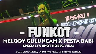 Download lagu DJ FUNKOT HOREG MELODY VIRAL GULUNCAM X PESTA BABI  mp3
